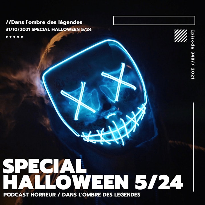 Dans l'ombre des légendes-348 Special Halloween 5/24