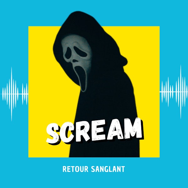 Scream : un retour sanglant