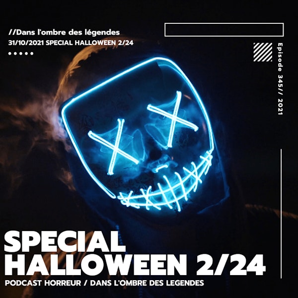 Dans l'ombre des légendes-345 Special Halloween 2/24