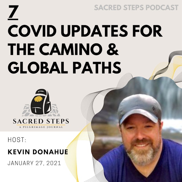 7: COVID Updates for the Camino de Santiago and Other Pilgrimage Routes