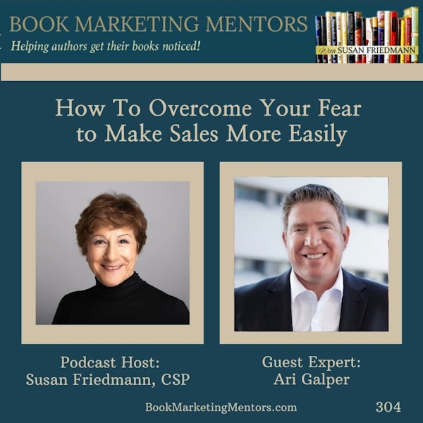 How To Best Overcome Your Fear to Make Sales More Easily - BM304 Image