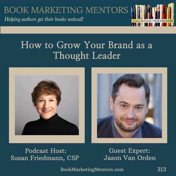 How to Best Grow Your Brand as a Thought Leader - BM313 Image