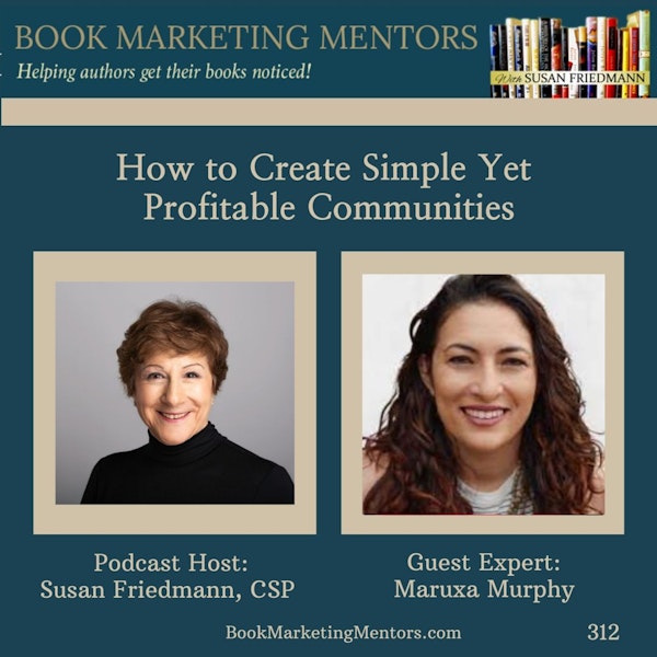 How to Best Create Simple Yet Profitable Communities - BM312 Image