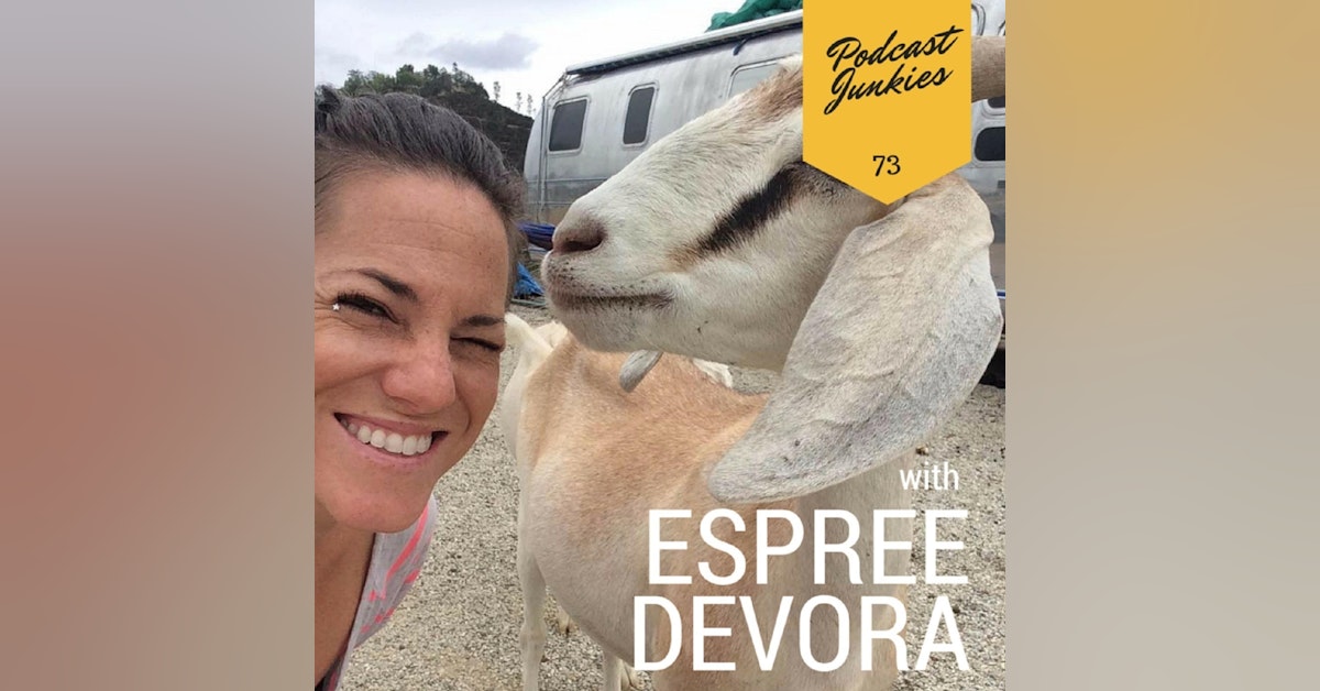 073 Espree Devora | Living a Meaningful Life On Her Own Terms