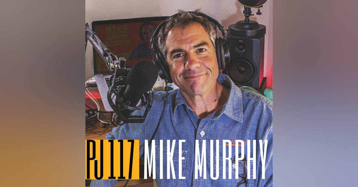 117 Mike Murphy | Brand Yourself & Show Up for the Camera