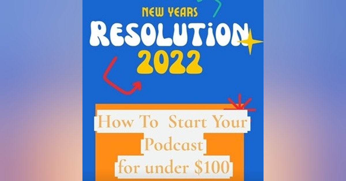 Start Your Podcast for Under $100