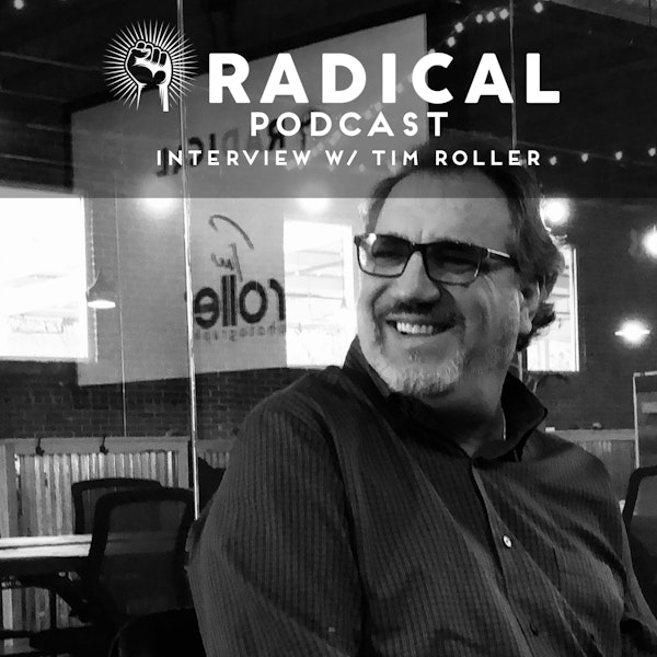 Radical Podcast - Ryan sits down with Photographer Tim Roller