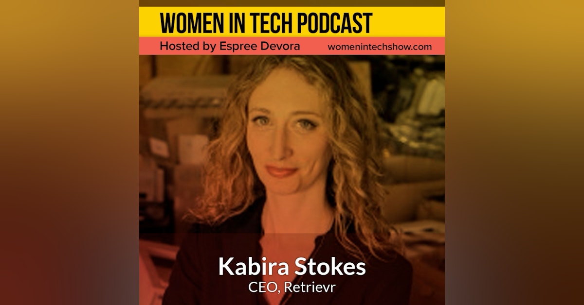 Kabira Stokes Of Retrievr, Following Your Mission: Women In Tech Pennsylvania