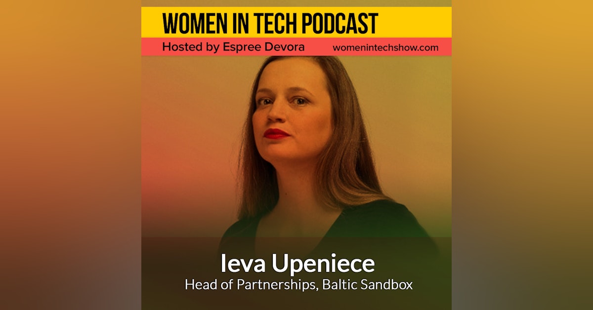 Ieva Upeniece of Baltic Sandbox, Baltic Accelerator For Global Fintech And Saas Startups: Women In Tech Latvia