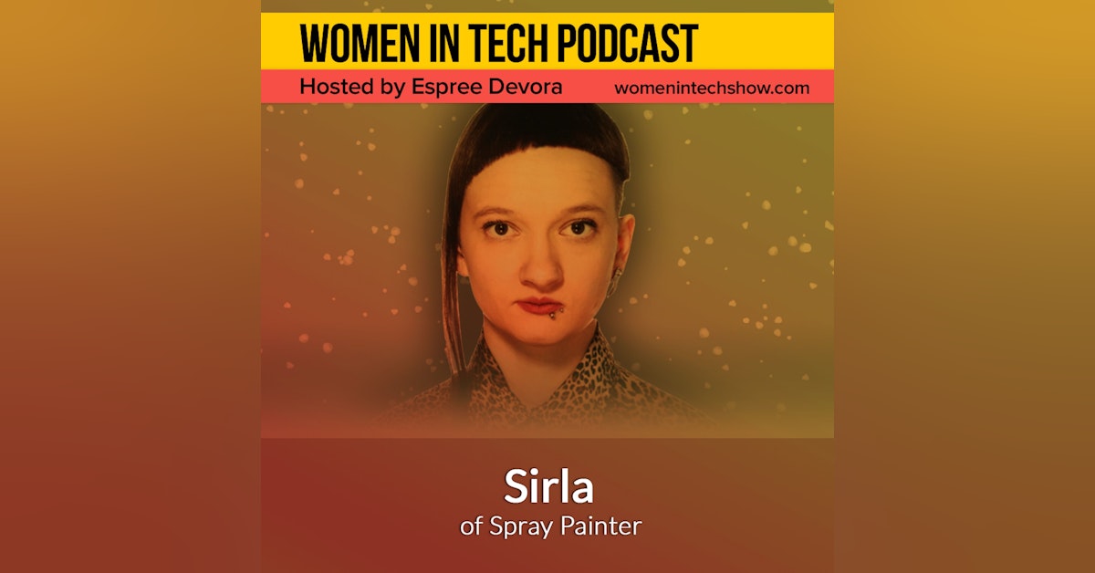 Sirla of Spray Printer, Paint The World Beautiful: Women in Tech Latvia