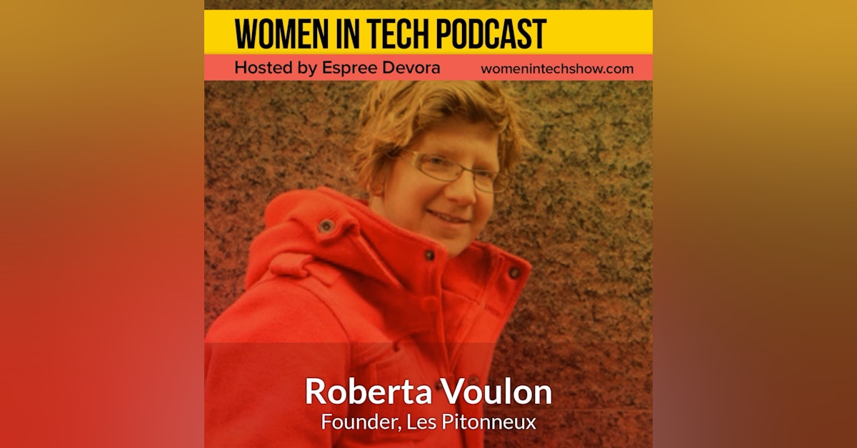 Blast From The Past: Roberta Voulon of Les Pitonneux, Talent Incubator In Montréal For People Who Are Learning To Code: Women in Tech Canada