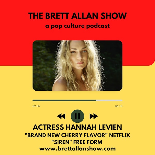 Actress Hannah Levien | "Brand New Cherry Flavor" "Siren" and the Life of A Working Actor Image