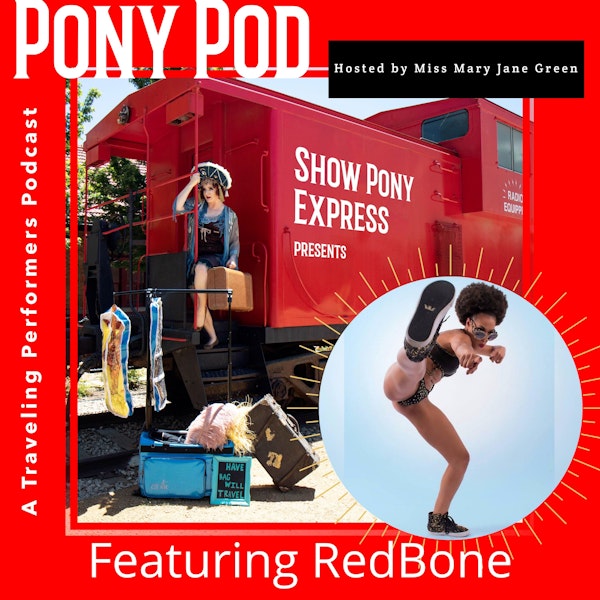Pony Pod - A Traveling Performers Podcast featuring RedBone
