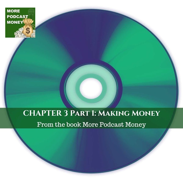 Chapter 3: Making Money With Your Podcast Image
