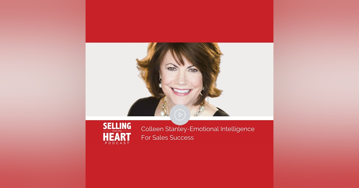Colleen Stanley-Emotional Intelligence For Sales Success