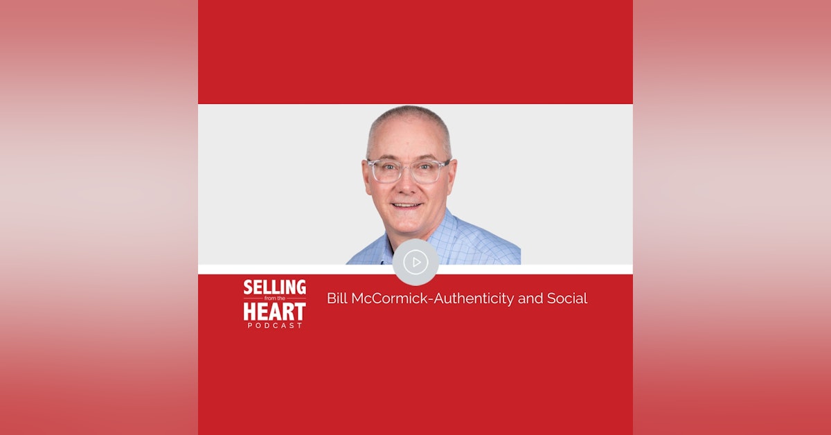 Bill McCormick-Authenticity and Social