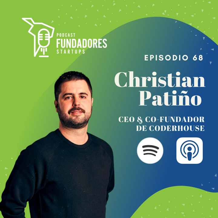 Christian Patiño | Coderhouse | Soluciona tus propios problemas | Ep. 68
