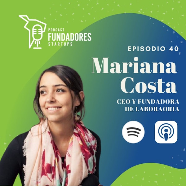 Mariana Costa | Laboratoria | Creando Miles de Programadoras | Ep. 40 Image