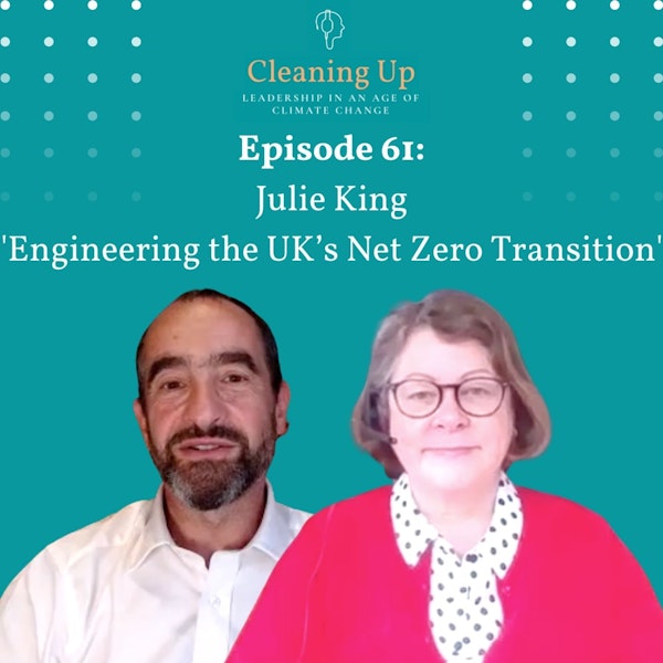 Ep61: Julia King 'Engineering the UK’s Net Zero Transition'