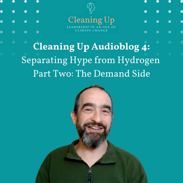 Cleaning Up Audioblog Episode 4: Separating Hype from Hydrogen – Part Two: The Demand Side Image