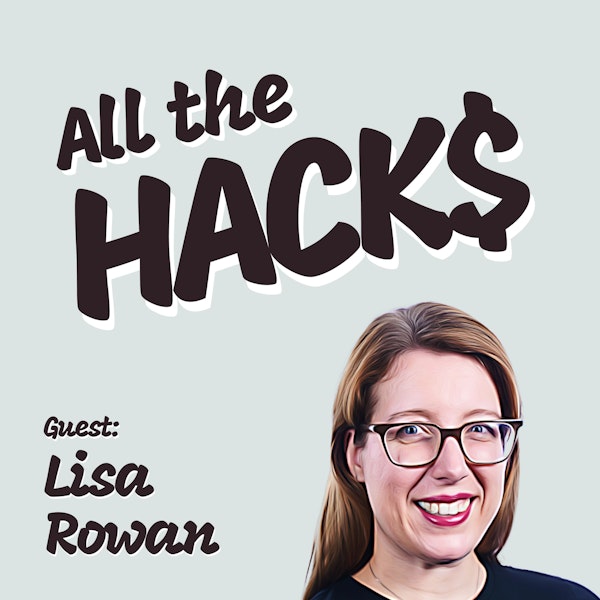 Practical Money Hacks with Lisa Rowan