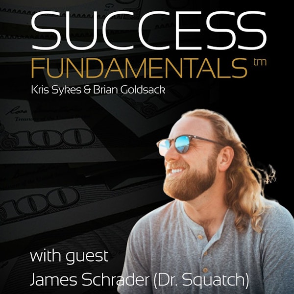 Learn And Grow with James Schrader (Dr. Squatch) Image
