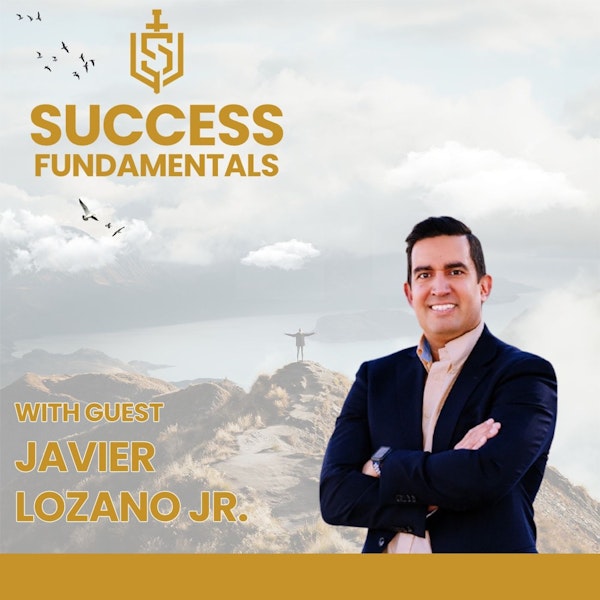 Executing Your Way To Greatness with Javier Lozano Jr. Image