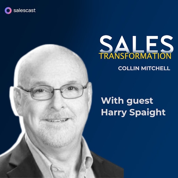 #183 S2 Episode 52 - 15 Years in Mission Work to B2B Sales Leader Selling with Dignity with Harry Spaight Image
