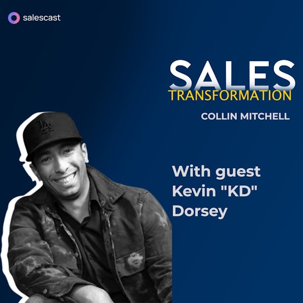 #203 S2 Episode 72 - From Snacks as Service to 2X Unicorn Sales Leader with Kevin "KD" Dorsey Image