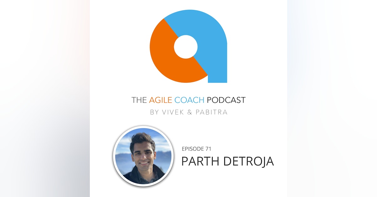 FOCAL POINTS: The Best Agile Coach Moments With Parth Detroja