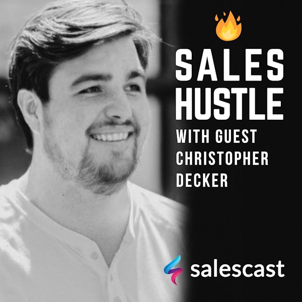 Episode #99 S1-EP99 Embracing the Mindset that Selling is Serving with Christopher Decker Image