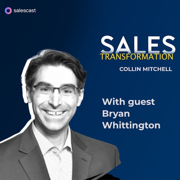 #196 S2 Episode 65 - From Falling into Sales to Helping Teams Recruit Top Sales Talent with Bryan Whittington Image