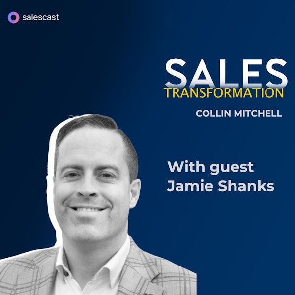 #250 S2 Episode 119 - How To Look For The Right Sales Signals with Jamie Shanks Image