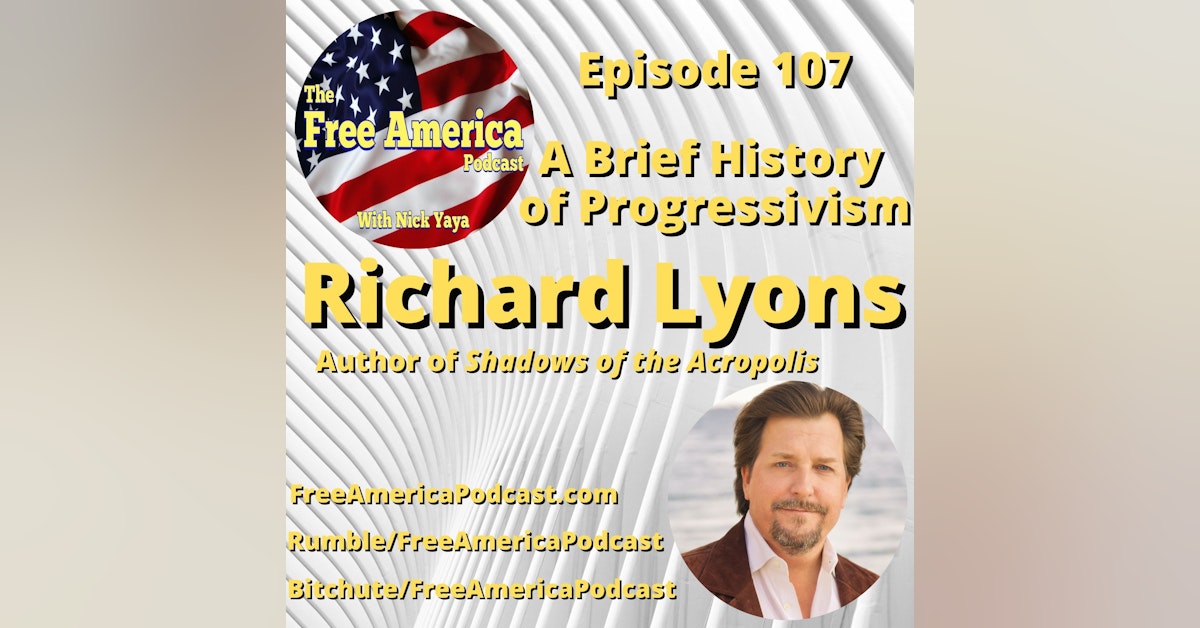Episode 107: A Brief History of Progressivism