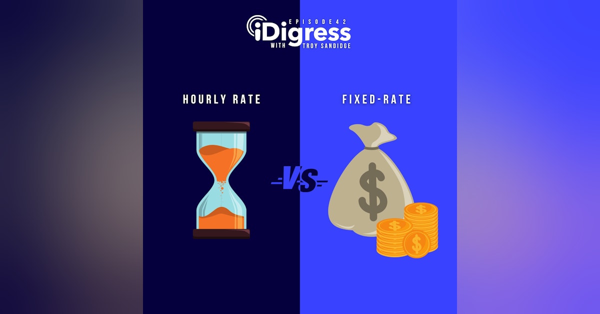 Ep 42. Hourly Rates vs Project Pricing: Charge For Value For Results Instead For Time. How To Position Your Price For Exponential Growth Next Year.
