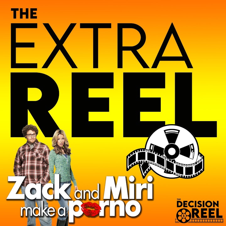 The Extra Reel - Zack and Miri Make a porno