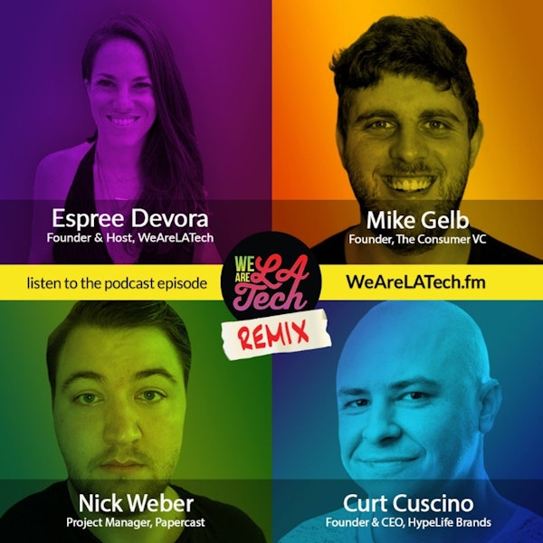 Remix: Mike Gelb, Curt Cuscino, and Nick Weber: WeAreLATech Startup Spotlight Image