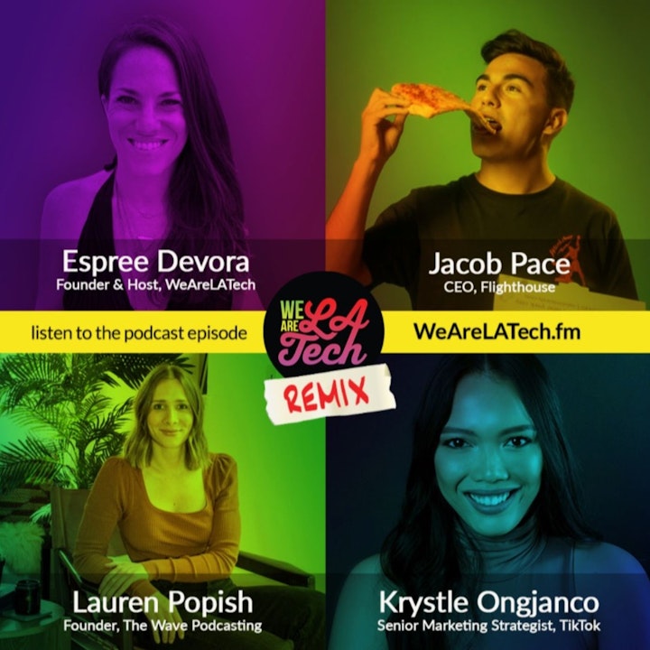 Remix: Krystle Ongjanco, Lauren Popish, and Jacob Pace: WeAreLATech Startup Spotlight