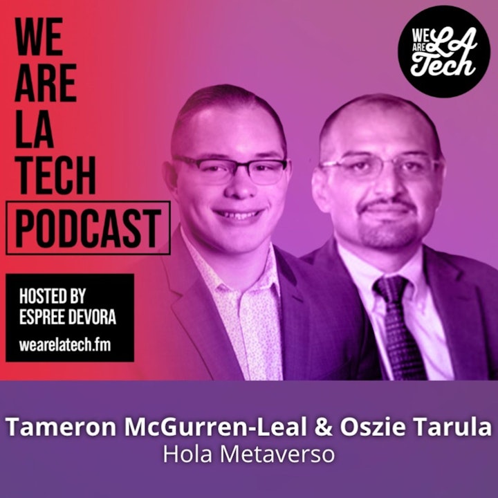Tameron McGurren-Leal and Oszie Tarula of Halo Metaverso: WeAreLATech Startup Spotlight