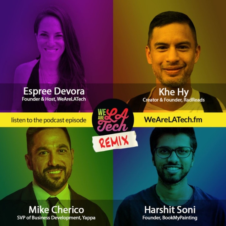 Remix: Mike Cherico, Khe Hy, and Harshit Soni: WeAreLATech Startup Spotlight