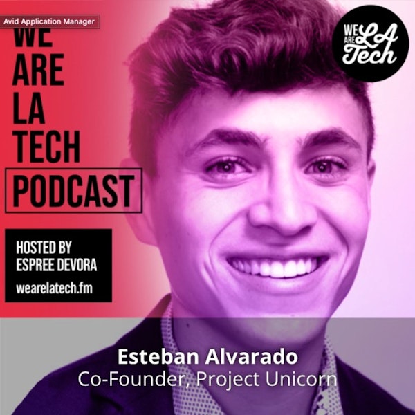 Esteban Alvarado of Project Unicorn: WeAreLATech Startup Spotlight Image