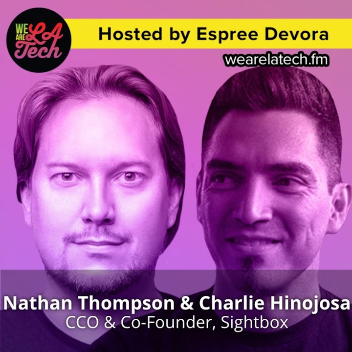 Nathan Thompson and Charlie Hinojosa of Sightbox: WeAreLATech Startup Spotlight