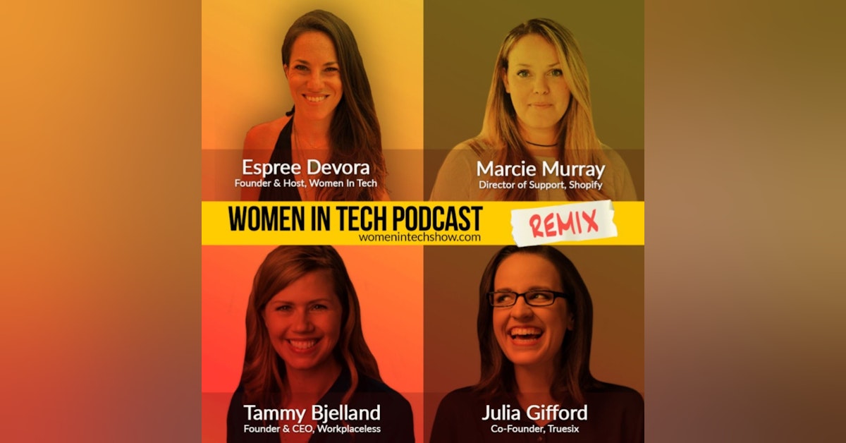 Remix: Julia Gifford, Marcie Murray, and Tammy Bjelland: Women In Tech