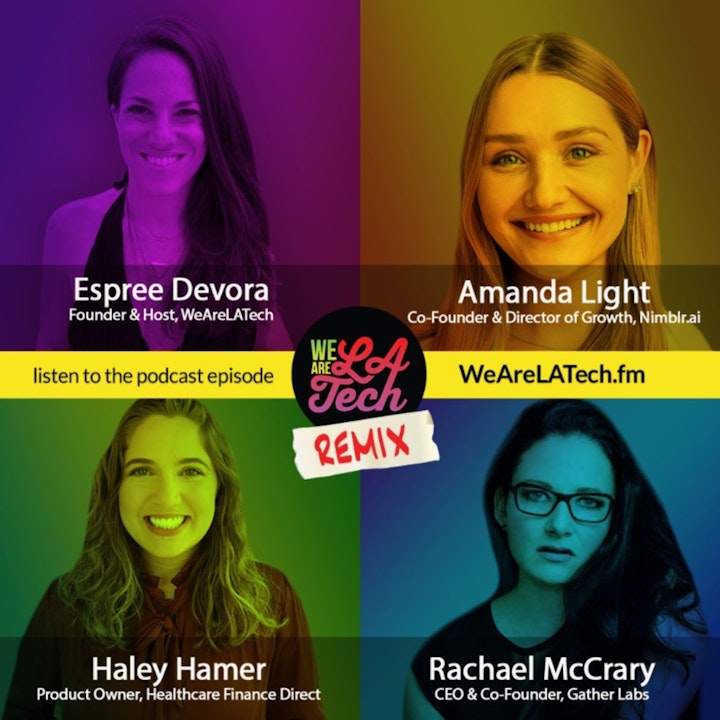 Remix: Haley Hamer, Rachael McCrary, and Amanda Light: WeAreLATech Startup Spotlight