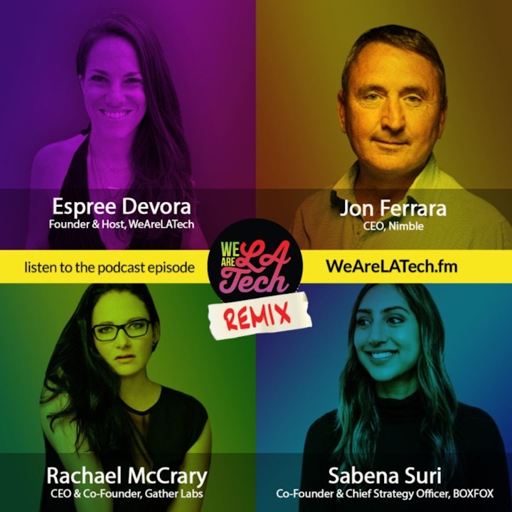 Remix: Jon Ferrara, Rachael McCrary, and Sabena Suri: WeAreLATech Startup Spotlight