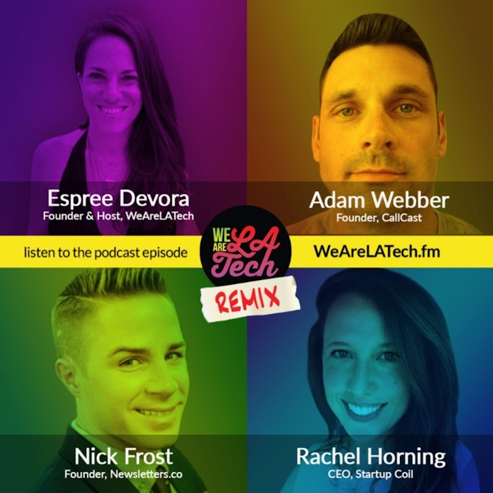 Remix: Rachel Horning, Nick Frost, and Adam Webber: WeAreLATech Startup Spotlight