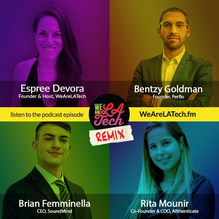 Remix: Brian Femminella, Bentzy Goldman, and Rita Mounir: WeAreLATech Startup Spotlight