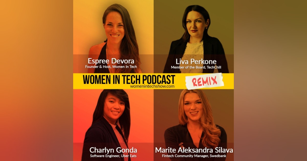 Remix: Charlyn Gonda, Marite Aleksandra Silava, and Liva Perkone: Women In Tech