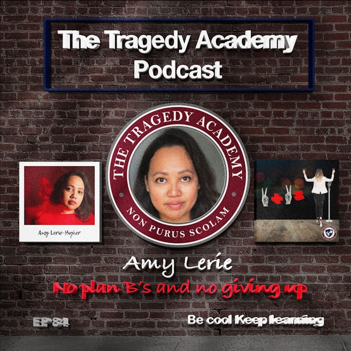 Special Guest - Amy Lerie - No plan B's and no giving up