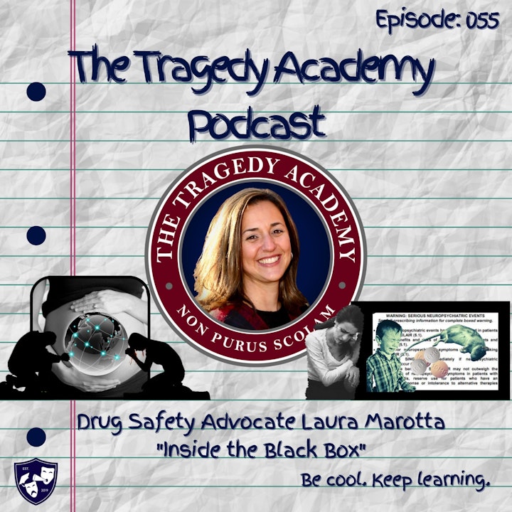 Special Guest: Drug Safety Advocate Laura Marotta  "Inside the Black Box"